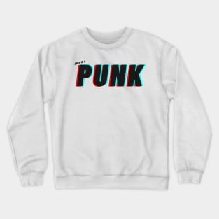 Punk, that's what Judy is. Crewneck Sweatshirt